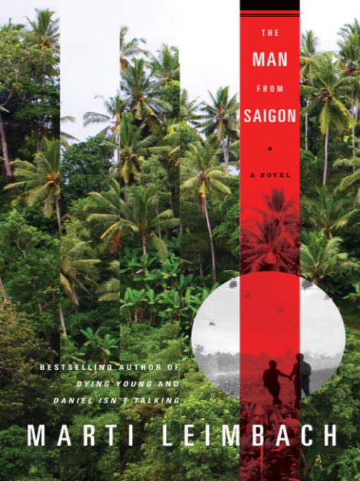 Title details for The Man From Saigon by Marti Leimbach - Available